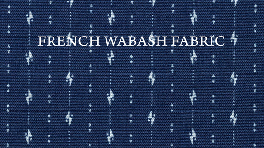 FRENCH WABASH FABRIC