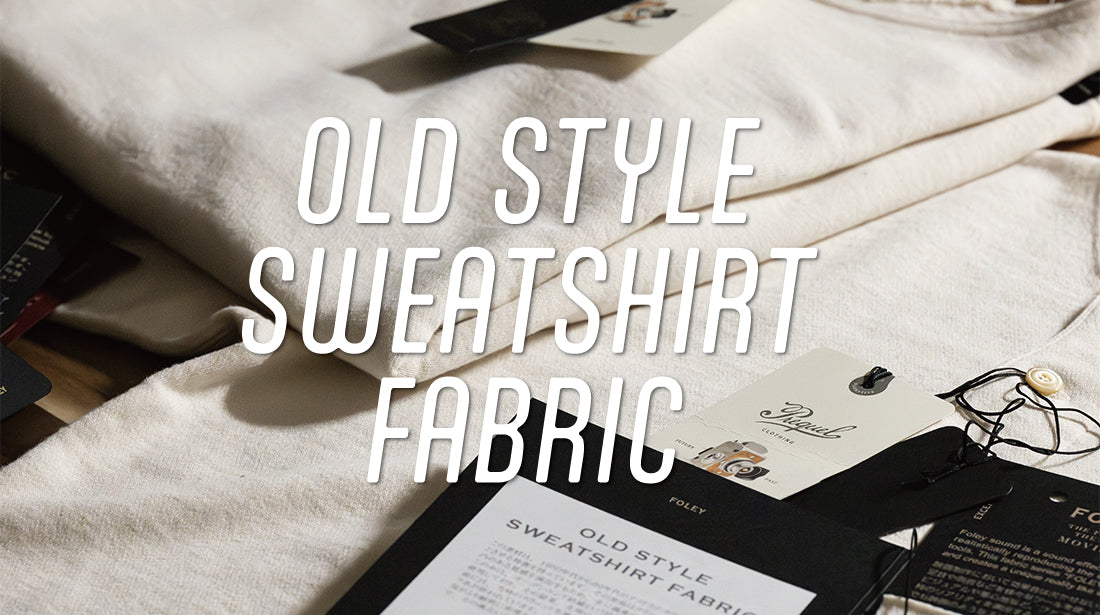 OLD STYLE SWEATSHIRT FABRIC